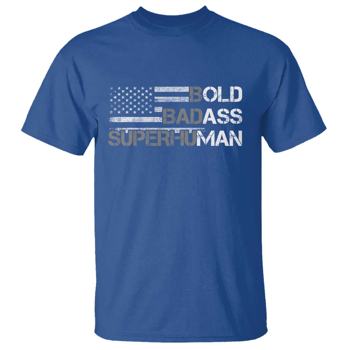Funny Bold Badass Superhuman T Shirt Vintage American Flag Fathers Day TS11 Royal Blue Print Your Wear