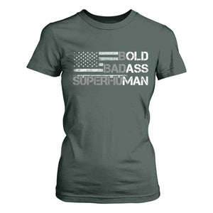 Funny Bold Badass Superhuman T Shirt For Women Vintage American Flag Fathers Day TS11 Dark Forest Green Print Your Wear