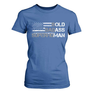 Funny Bold Badass Superhuman T Shirt For Women Vintage American Flag Fathers Day TS11 Royal Blue Print Your Wear