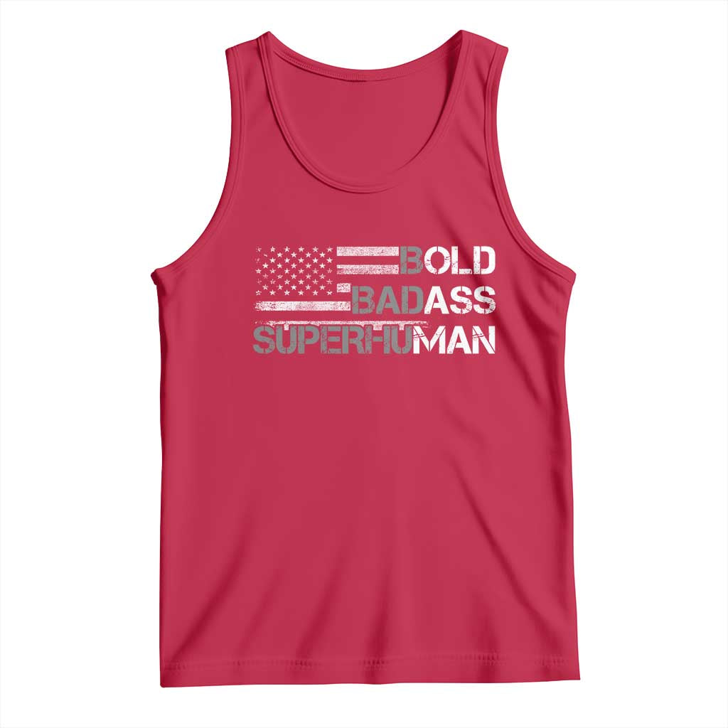 Funny Bold Badass Superhuman Tank Top Vintage American Flag Fathers Day TS11 Red Print Your Wear