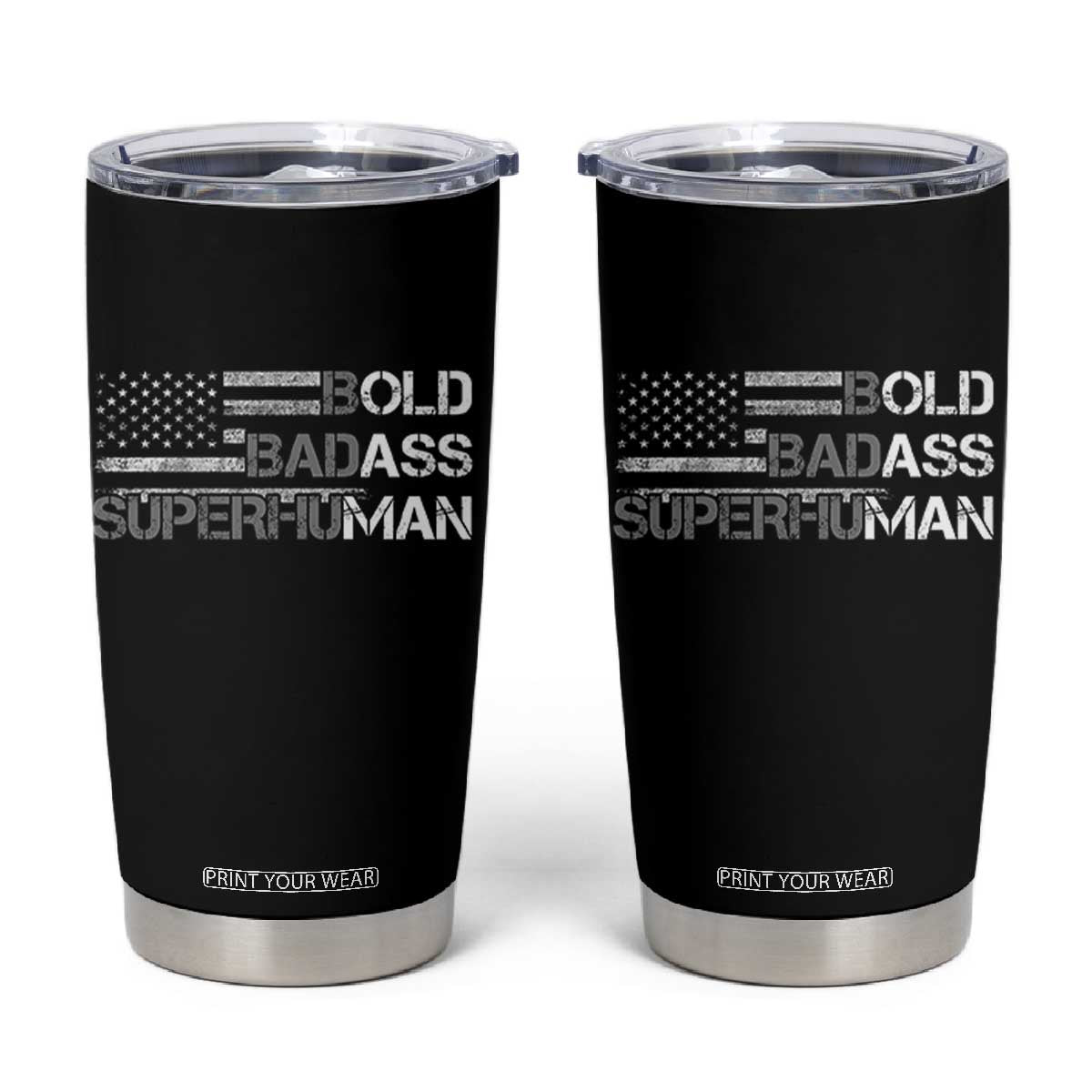 Funny Bold Badass Superhuman Tumbler Cup Vintage American Flag Fathers Day TS11 Black Print Your Wear