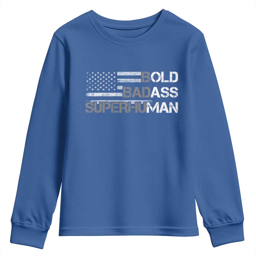 Funny Bold Badass Superhuman Youth Sweatshirt Vintage American Flag Fathers Day TS11 Royal Blue Print Your Wear