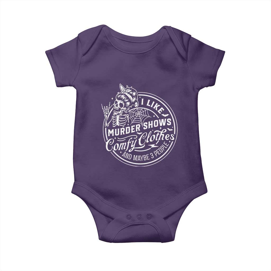 Funny I Like Murder Shows Comfy Clothes And Maybe 3 People Baby Onesie Halloween Crime Show Lover TS11 Purple Print Your Wear