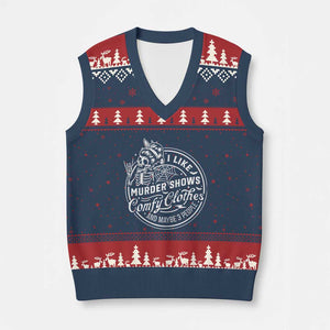 Funny I Like Murder Shows Comfy Clothes And Maybe 3 People V-Neck Knit Sweater Vest Halloween Crime Show Lover TS11 Navy Red Print Your Wear