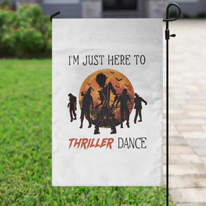 Funny Halloween Garden Flag I'm Just Here To Thriller Dance Zombie Dance Moon TS11 Print Your Wear