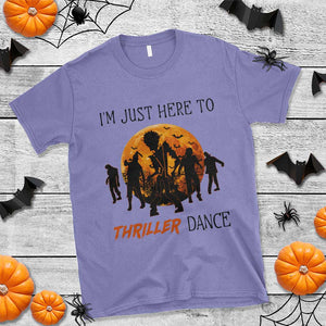 Funny Halloween T Shirt I'm Just Here To Thriller Dance Zombie Dance Moon TS11 Violet Print Your Wear
