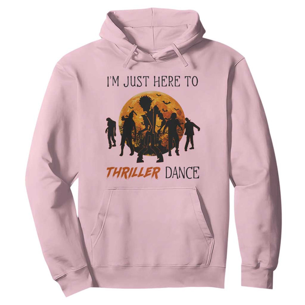 Funny Halloween Hoodie I'm Just Here To Thriller Dance Zombie Dance Moon TS11 Light Pink Print Your Wear