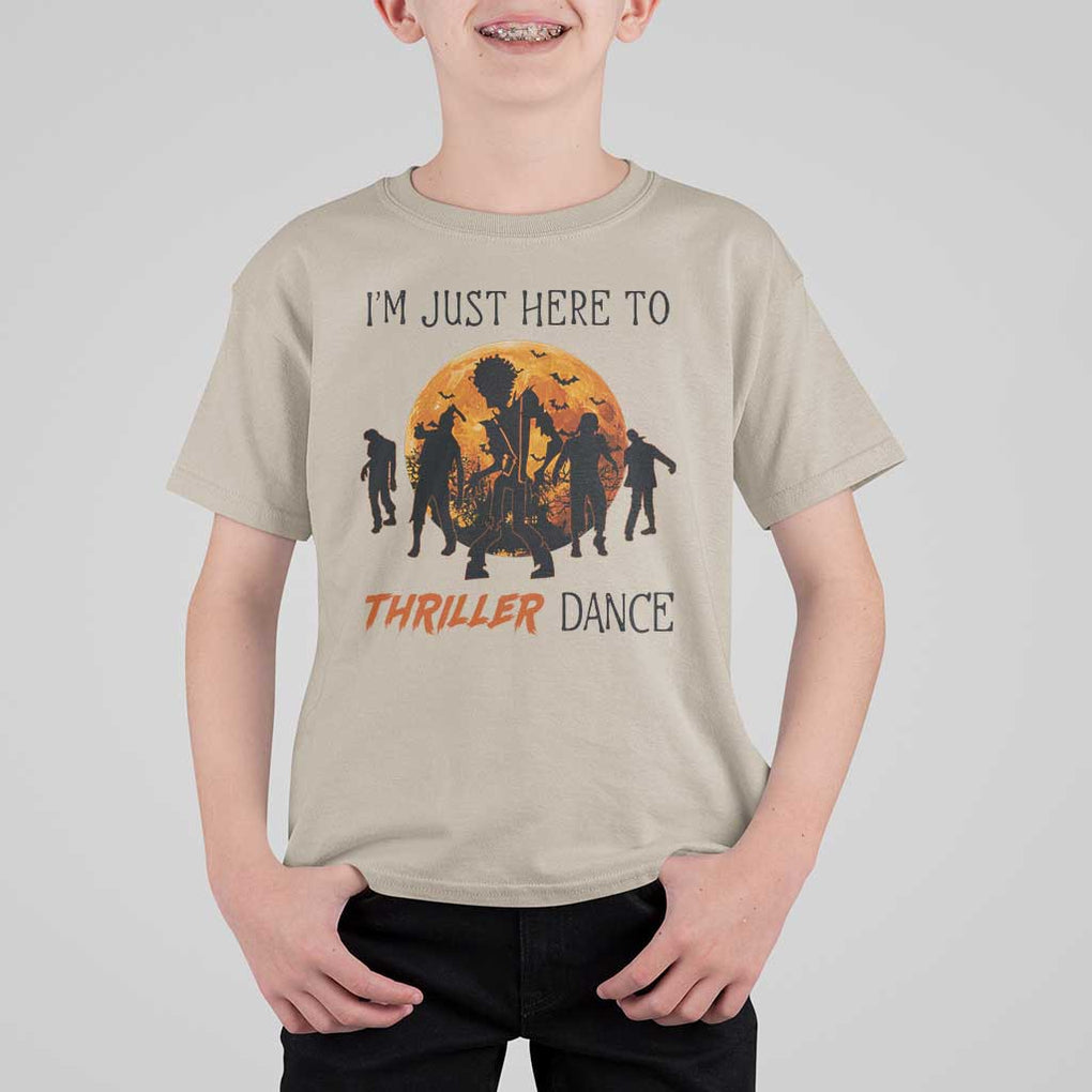 Funny Halloween T Shirt For Kid I'm Just Here To Thriller Dance Zombie Dance Moon TS11 Sand Print Your Wear