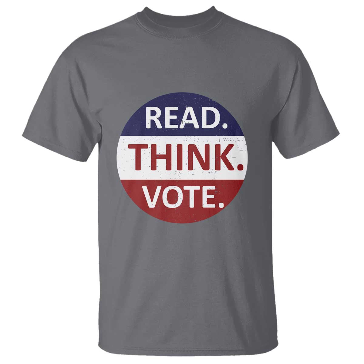 Read Think Vote T Shirt Presidential Election 2024 Vintage USA Flag TS11 Charcoal Print Your Wear