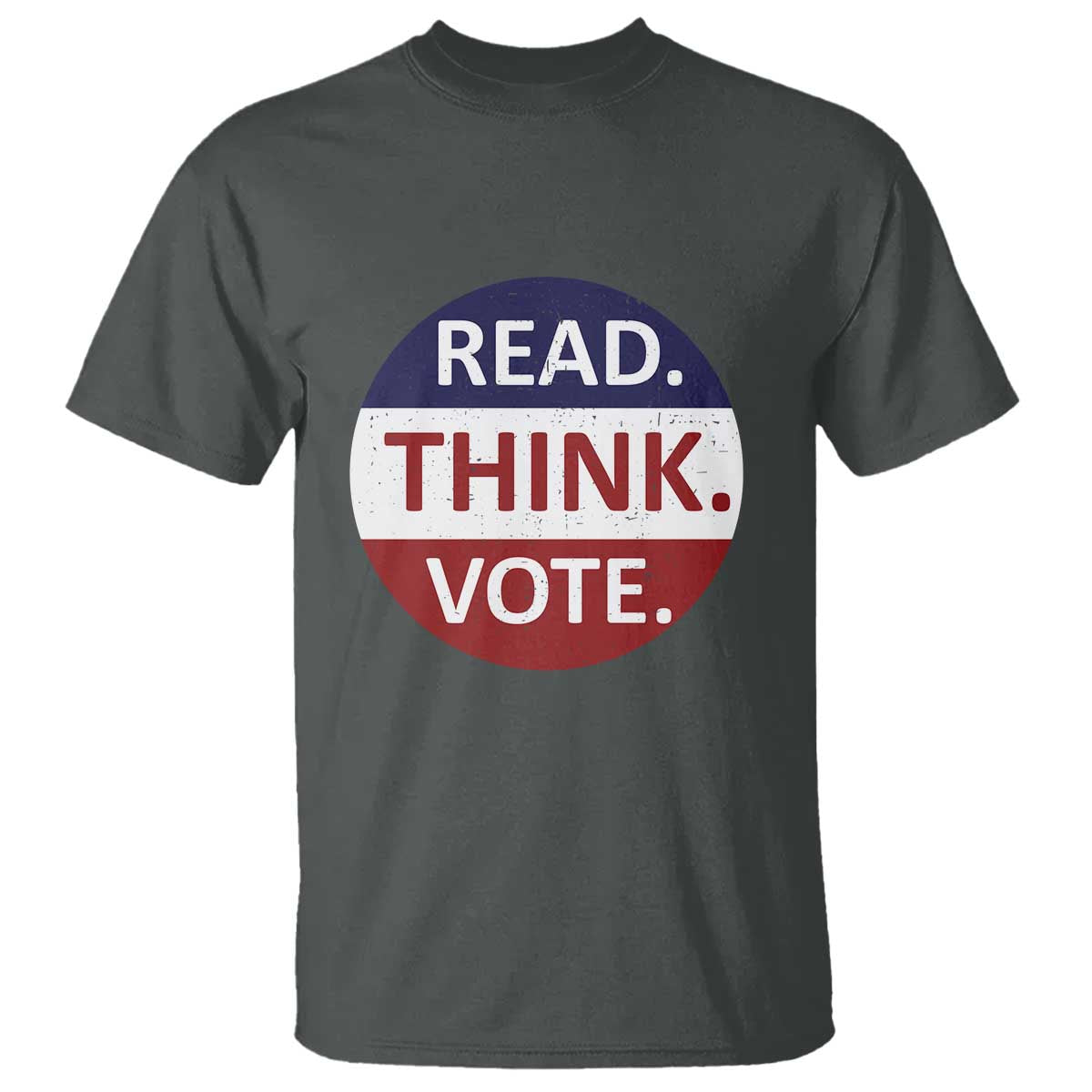 Read Think Vote T Shirt Presidential Election 2024 Vintage USA Flag TS11 Dark Heather Print Your Wear