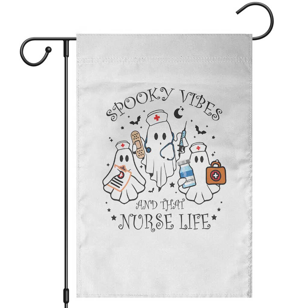 Halloween Nurse Garden Flag Spooky Vibes And That Nurse Life Ghost TS11 White Print Your Wear