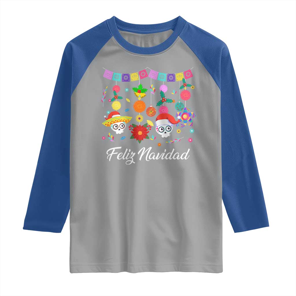 Feliz Navidad Raglan Shirt Funny Christmas In Mexico Sugar Skull Pinata Star TS11 Sport Gray Royal Print Your Wear