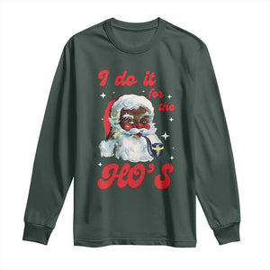 Funny I Do It For The Ho's Long Sleeve Shirt Christmas Naughty Santa TS11 Dark Forest Green Print Your Wear