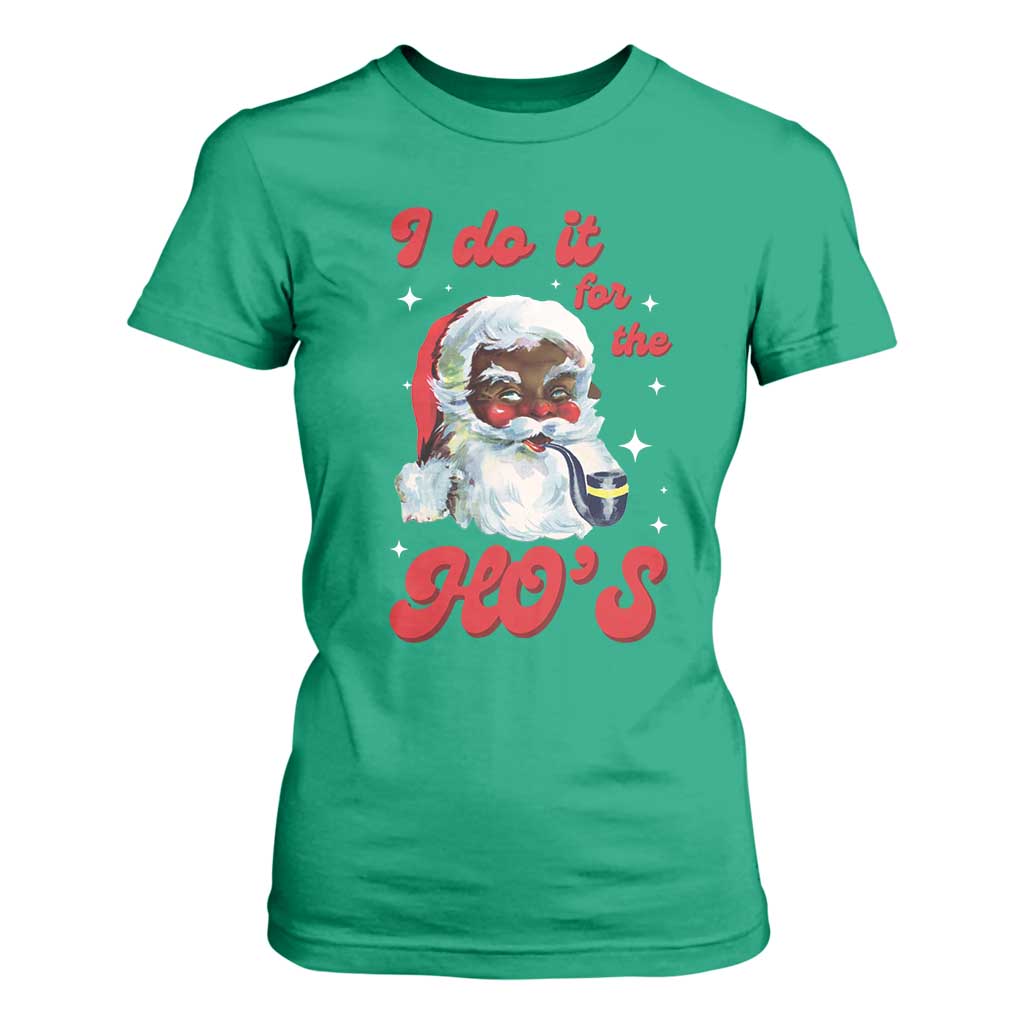 Funny I Do It For The Ho's T Shirt For Women Christmas Naughty Santa TS11 Irish Green Print Your Wear