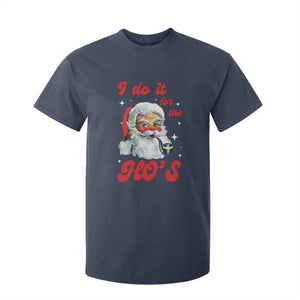 Funny I Do It For The Ho's T Shirt For Kid Christmas Black Naughty Santa TS11 Navy Print Your Wear