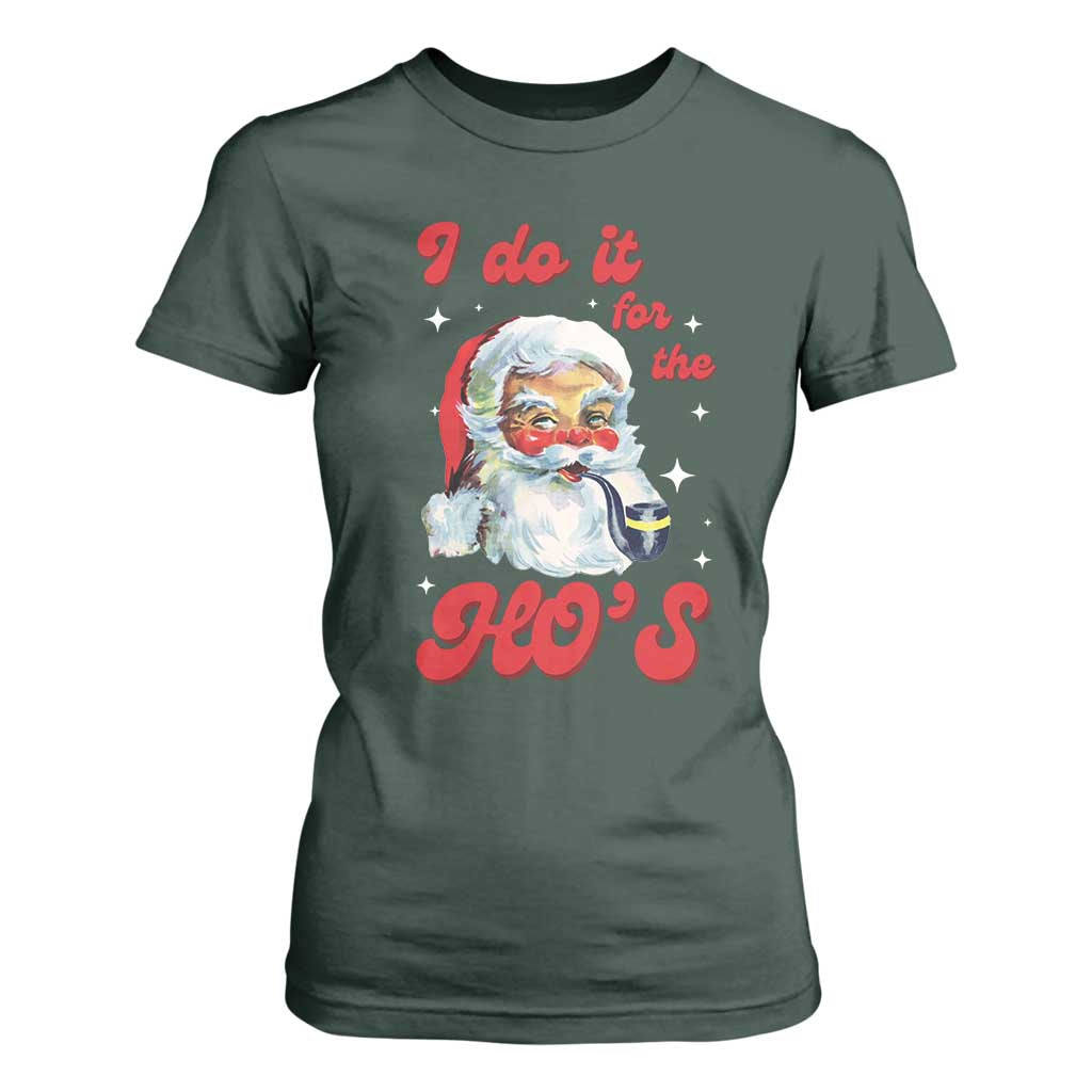 Funny I Do It For The Ho's T Shirt For Women Christmas Black Naughty Santa TS11 Dark Forest Green Print Your Wear