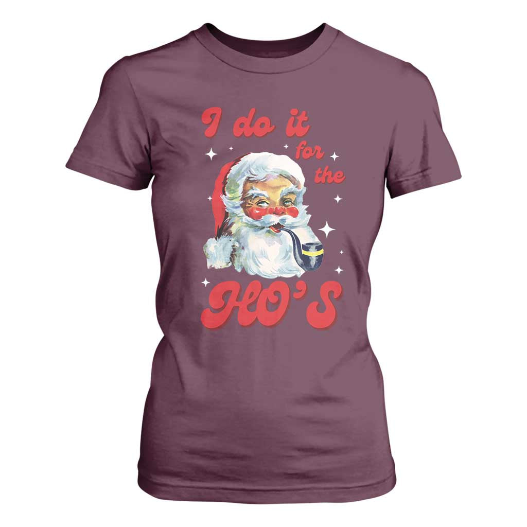 Funny I Do It For The Ho's T Shirt For Women Christmas Black Naughty Santa TS11 Maroon Print Your Wear