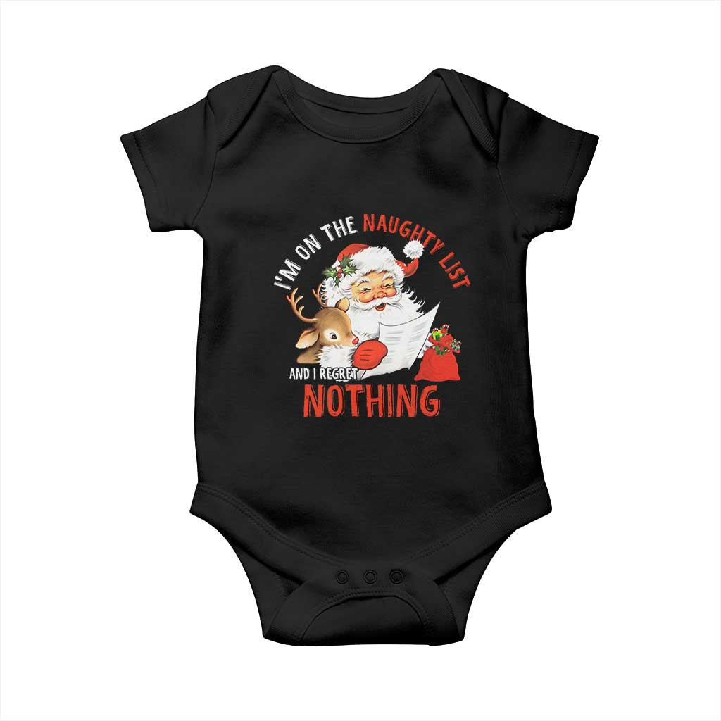 Funny Christmas Santa Baby Onesie I'm On The Naughty List And I Regret Nothing TS11 Black Print Your Wear