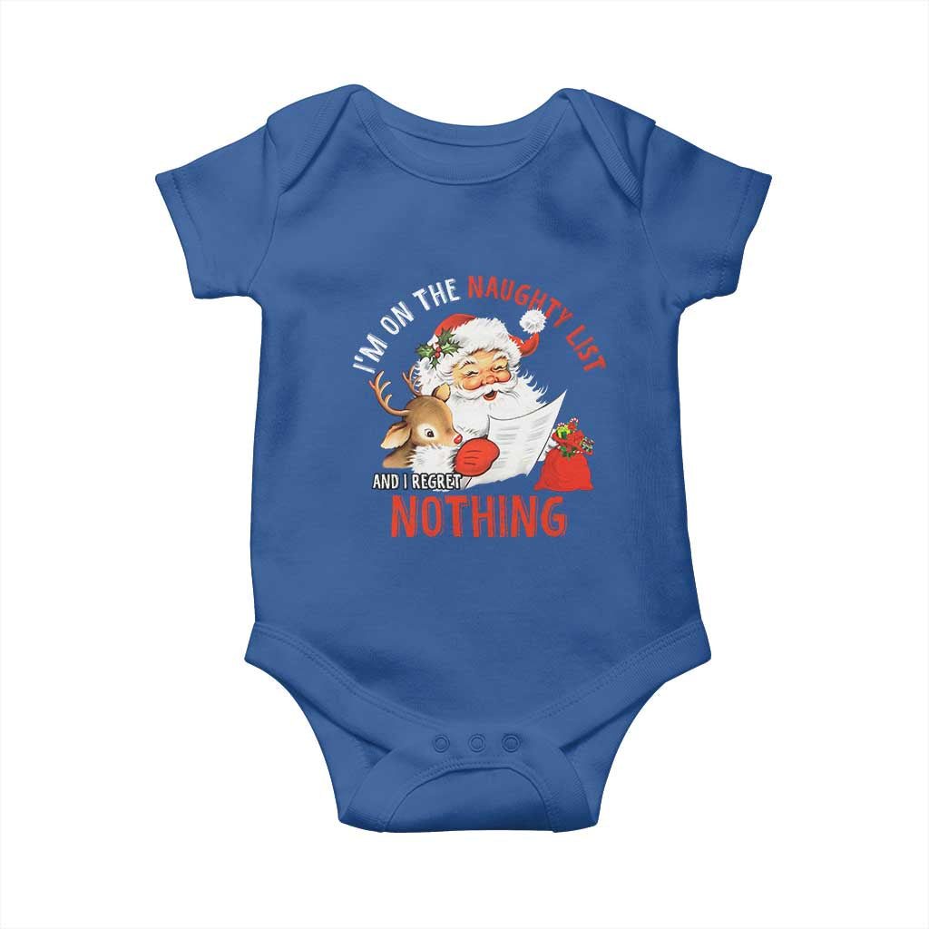 Funny Christmas Santa Baby Onesie I'm On The Naughty List And I Regret Nothing TS11 Royal Blue Print Your Wear