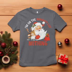 Funny Christmas Santa T Shirt I'm On The Naughty List And I Regret Nothing TS11 Charcoal Print Your Wear