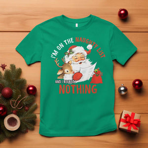 Funny Christmas Santa T Shirt I'm On The Naughty List And I Regret Nothing TS11 Irish Green Print Your Wear
