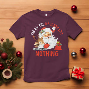 Funny Christmas Santa T Shirt I'm On The Naughty List And I Regret Nothing TS11 Maroon Print Your Wear