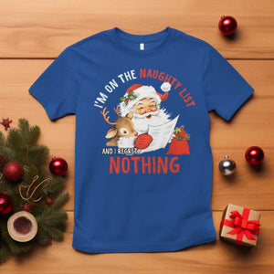Funny Christmas Santa T Shirt I'm On The Naughty List And I Regret Nothing TS11 Royal Blue Print Your Wear