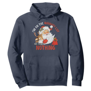 Funny Christmas Santa Hoodie I'm On The Naughty List And I Regret Nothing TS11 Navy Print Your Wear