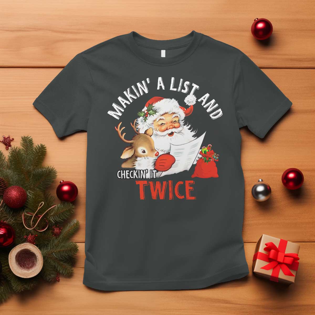 Funny Christmas Santa T Shirt Makin' A List And Checkin' It Twice TS11 Dark Heather Print Your Wear
