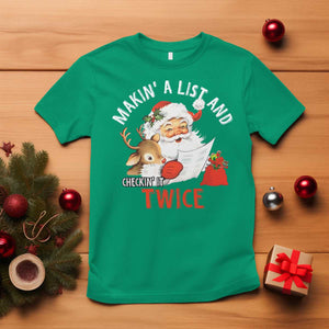 Funny Christmas Santa T Shirt Makin' A List And Checkin' It Twice TS11 Irish Green Print Your Wear