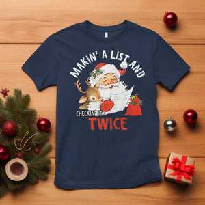 Funny Christmas Santa T Shirt Makin' A List And Checkin' It Twice TS11 Navy Print Your Wear