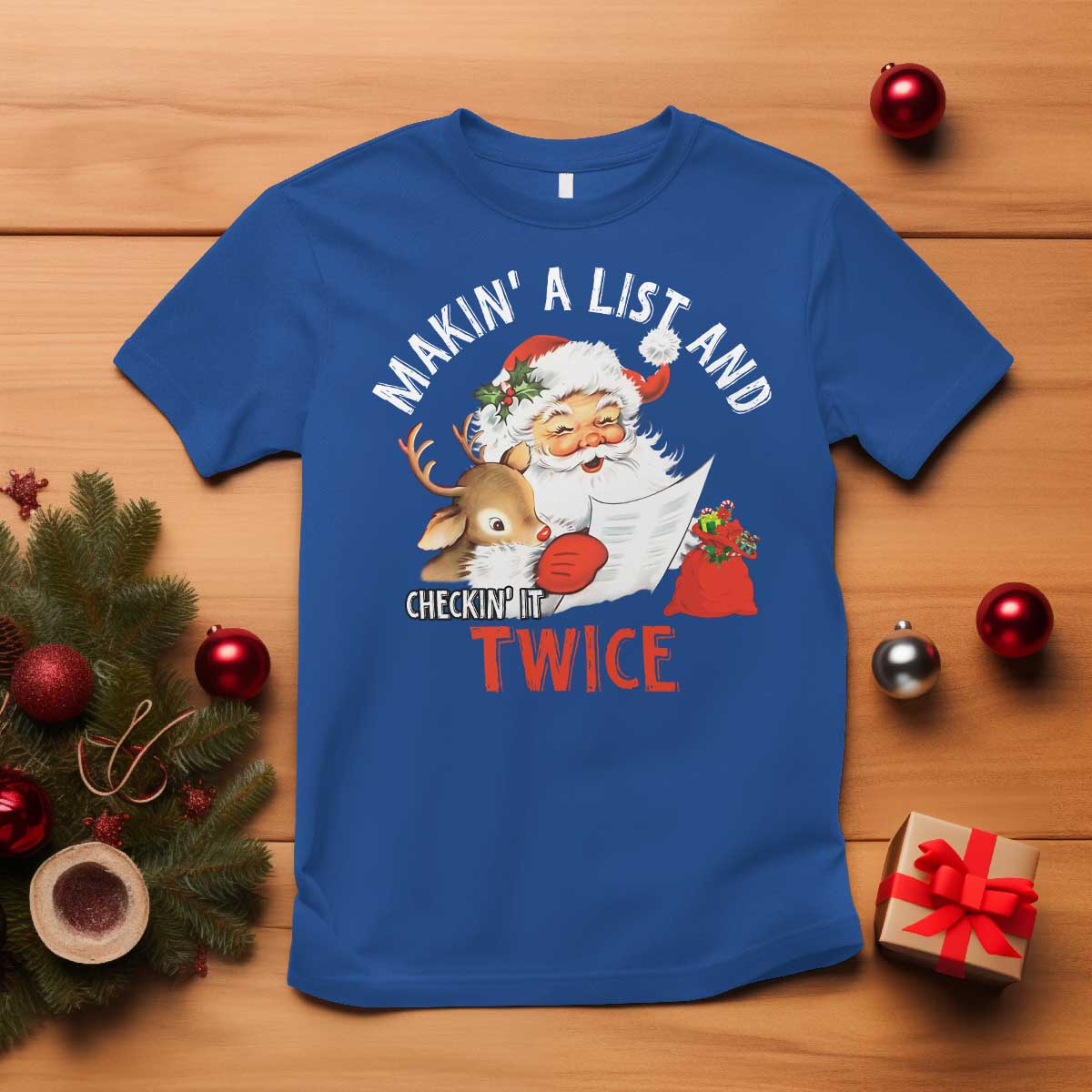 Funny Christmas Santa T Shirt Makin' A List And Checkin' It Twice TS11 Royal Blue Print Your Wear