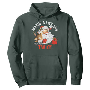 Funny Christmas Santa Hoodie Makin' A List And Checkin' It Twice TS11 Dark Forest Green Print Your Wear