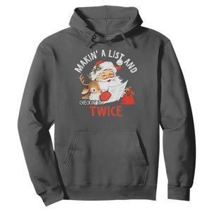 Funny Christmas Santa Hoodie Makin' A List And Checkin' It Twice TS11 Dark Heather Print Your Wear