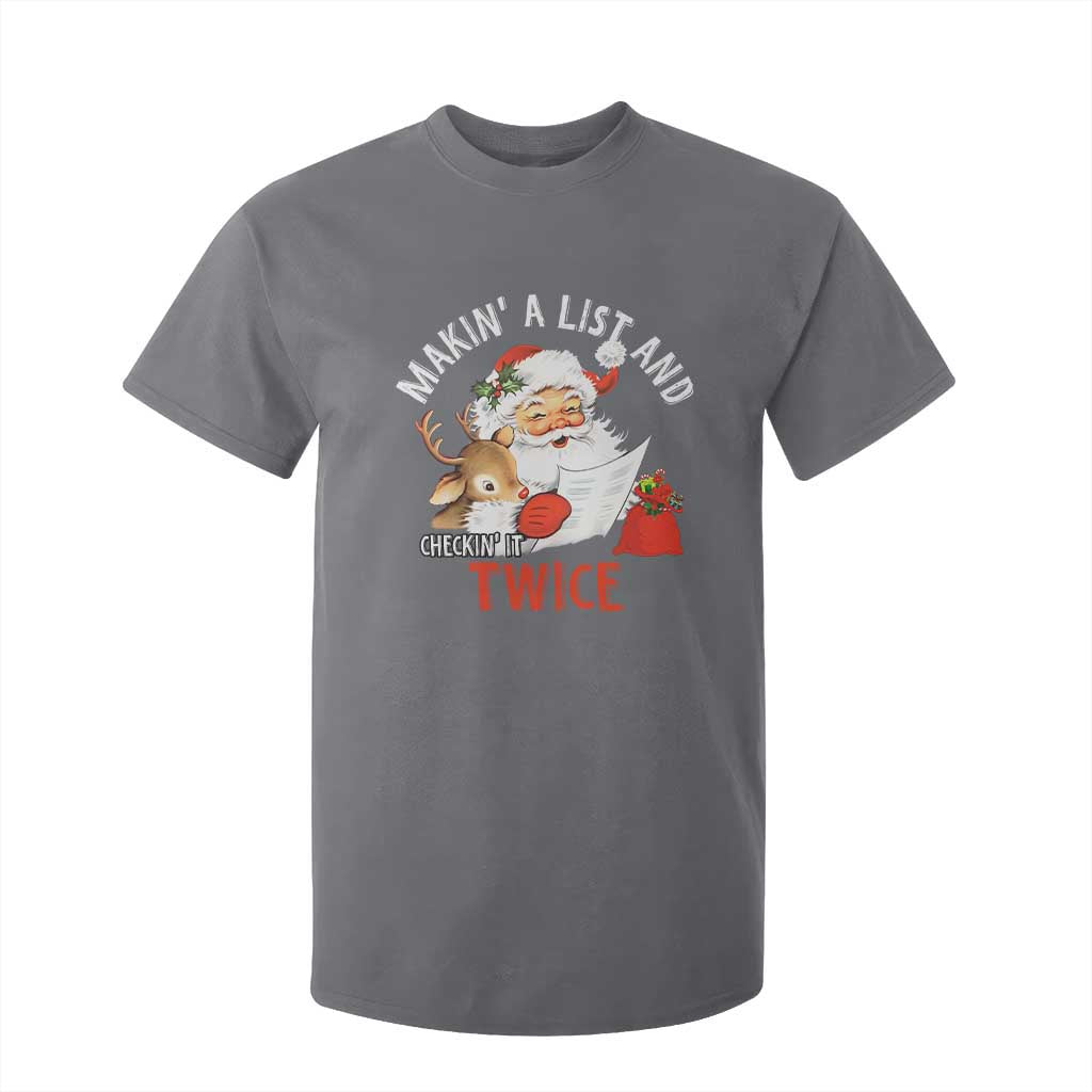 Funny Christmas Santa T Shirt For Kid Makin' A List And Checkin' It Twice TS11 Charcoal Print Your Wear