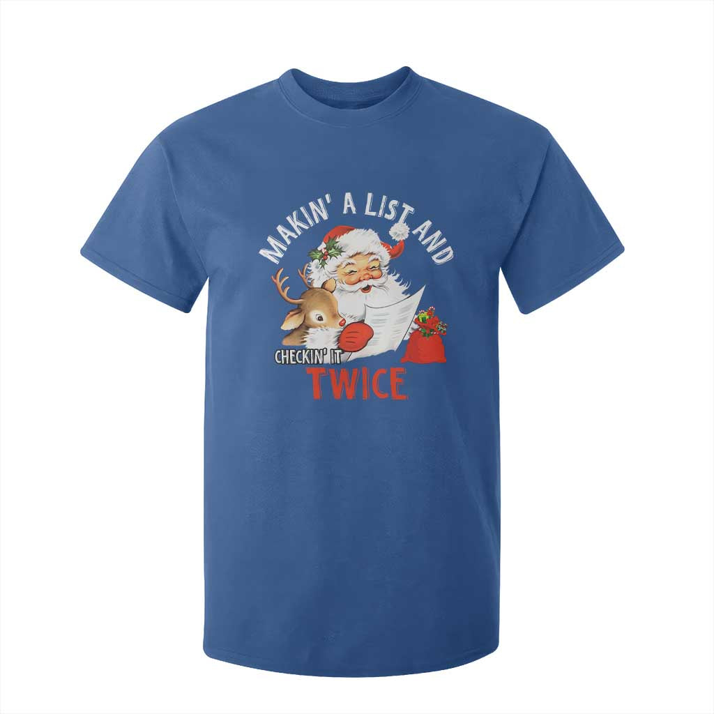 Funny Christmas Santa T Shirt For Kid Makin' A List And Checkin' It Twice TS11 Royal Blue Print Your Wear