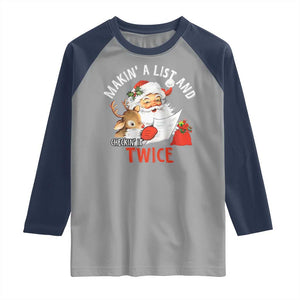 Funny Christmas Santa Raglan Shirt Makin' A List And Checkin' It Twice TS11 Sport Gray Navy Print Your Wear
