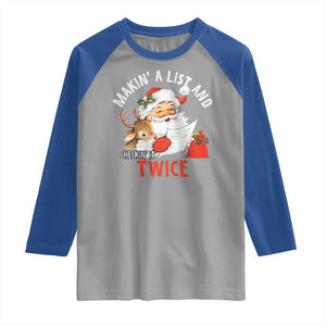Funny Christmas Santa Raglan Shirt Makin' A List And Checkin' It Twice TS11 Sport Gray Royal Print Your Wear