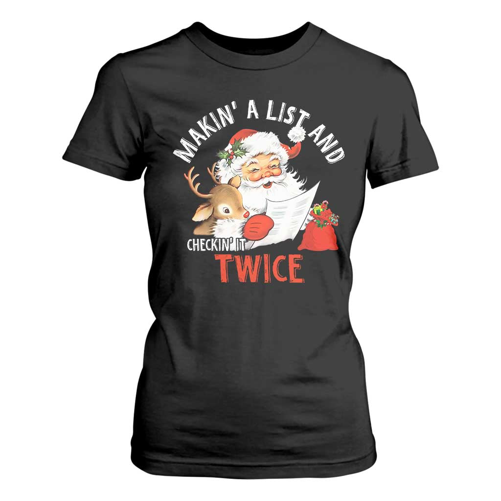 Funny Christmas Santa T Shirt For Women Makin' A List And Checkin' It Twice TS11 Black Print Your Wear