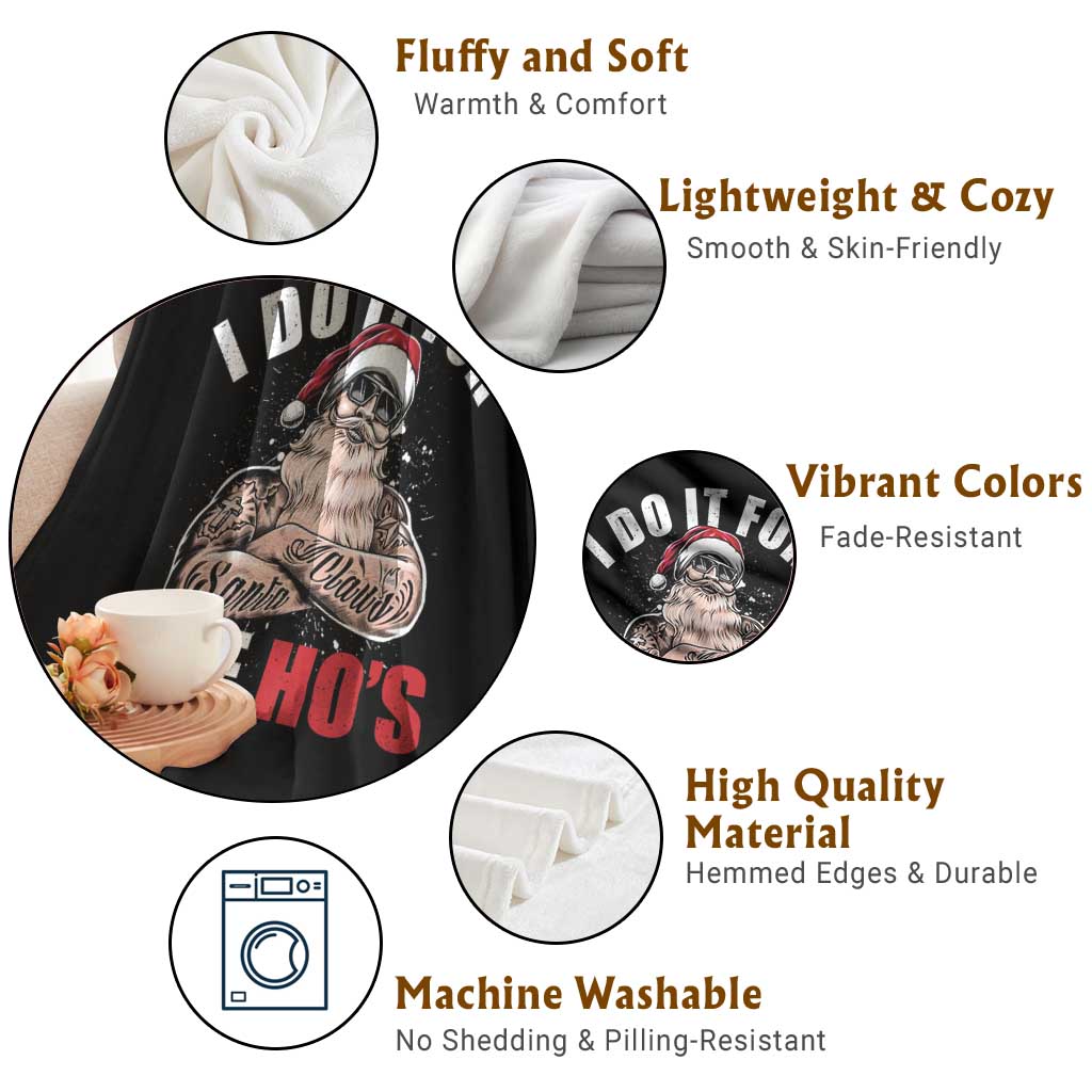 Funny Christmas Santa Throw Blanket I Do It For The Ho's TS11 Print Your Wear