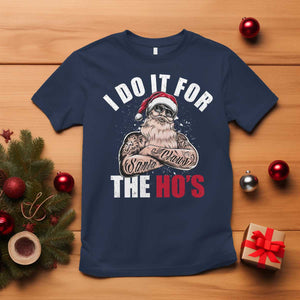 Funny Christmas Santa T Shirt I Do It For The Ho's TS11 Navy Print Your Wear