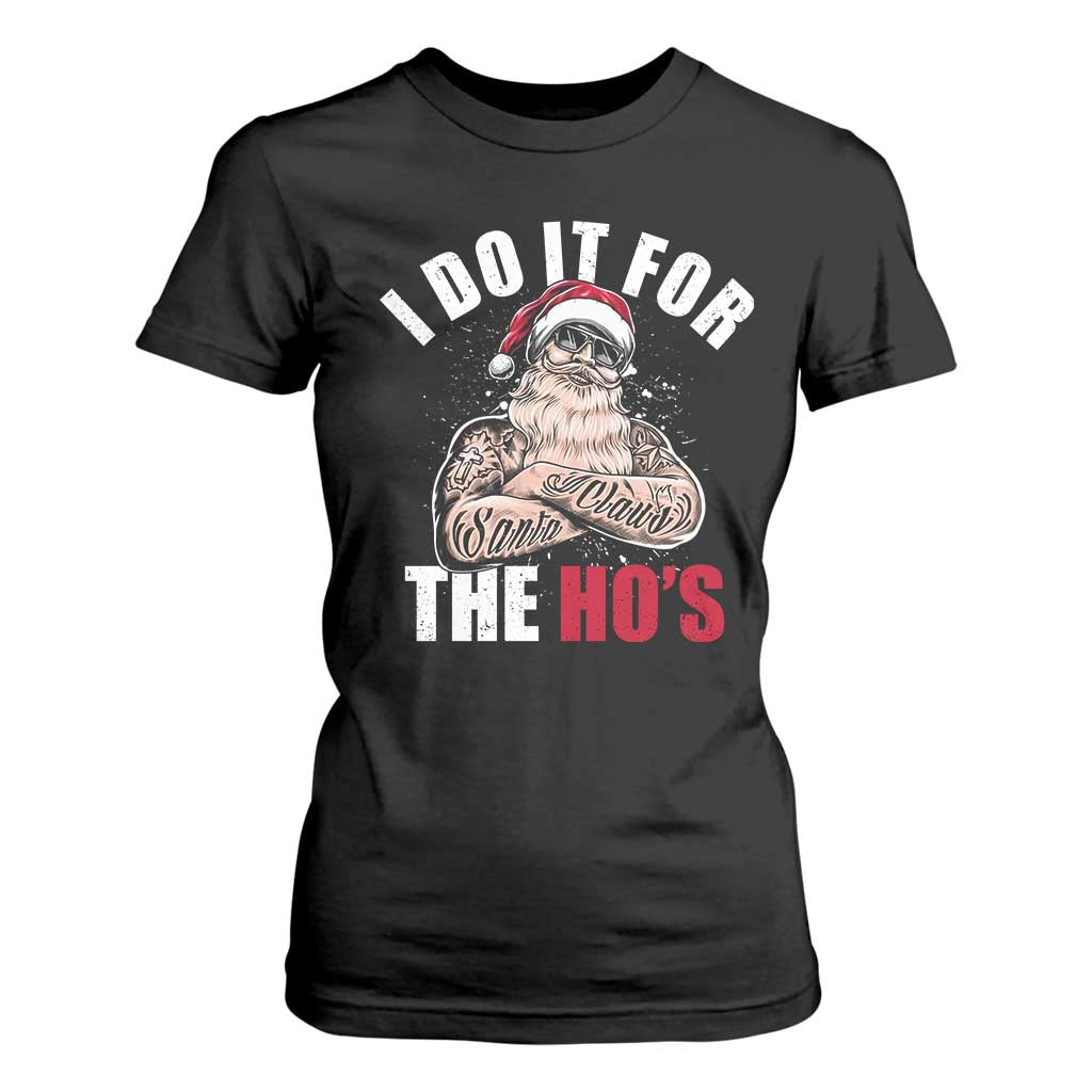 Funny Christmas Santa T Shirt For Women I Do It For The Ho's TS11 Black Print Your Wear