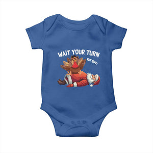 Funny ThanksMas Baby Onesie Wait Your Turn Fat Boy Turkey Santa TS11 Royal Blue Print Your Wear