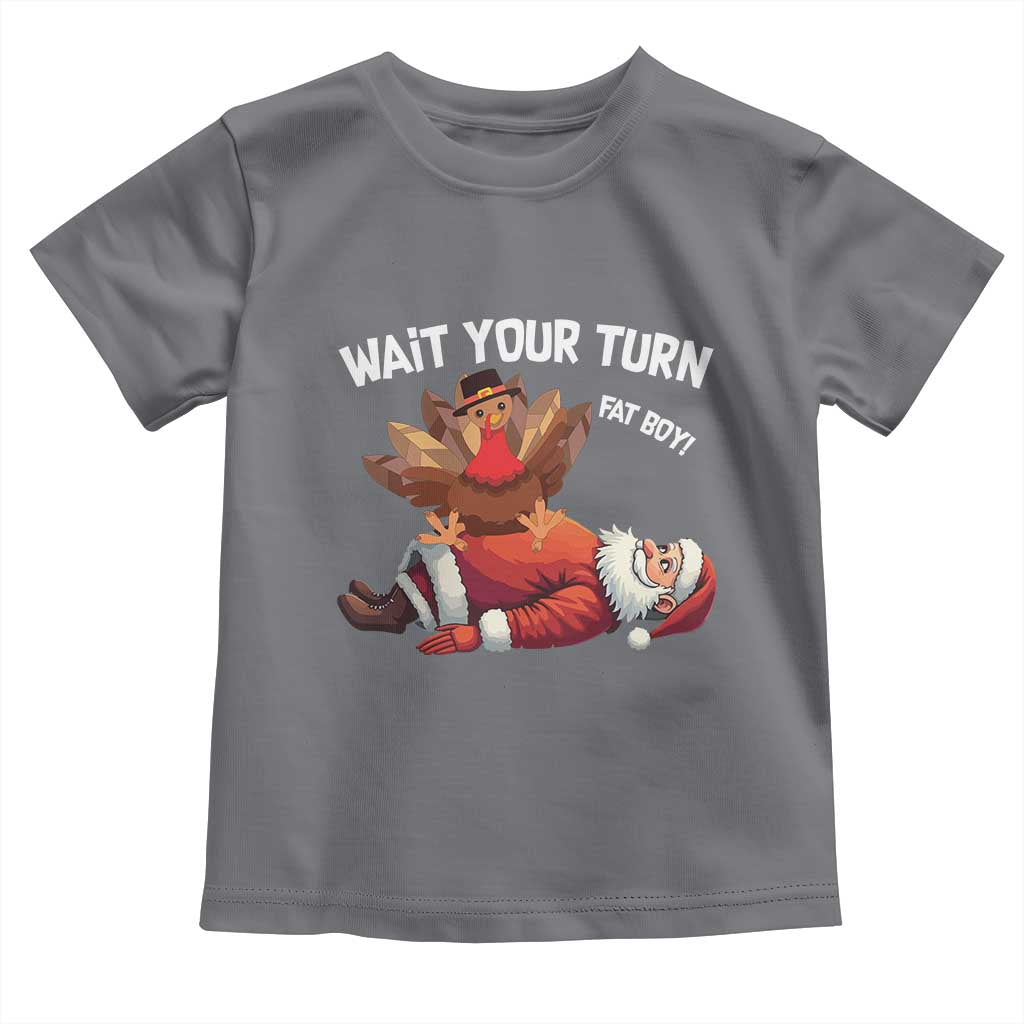 Funny ThanksMas Baby Shirt Wait Your Turn Fat Boy Turkey Santa TS11 Charcoal Print Your Wear