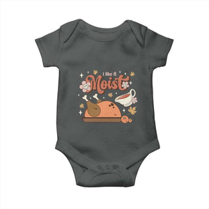 Funny Retro Thanksgiving Baby Onesie I Like It Moist Fall Season Family Matching TS11 Dark Heather Print Your Wear