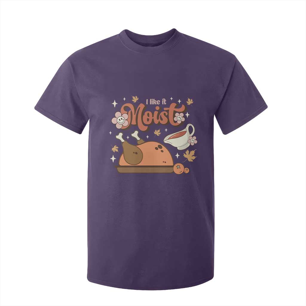 Funny Retro Thanksgiving T Shirt For Kid I Like It Moist Fall Season Family Matching TS11 Purple Print Your Wear