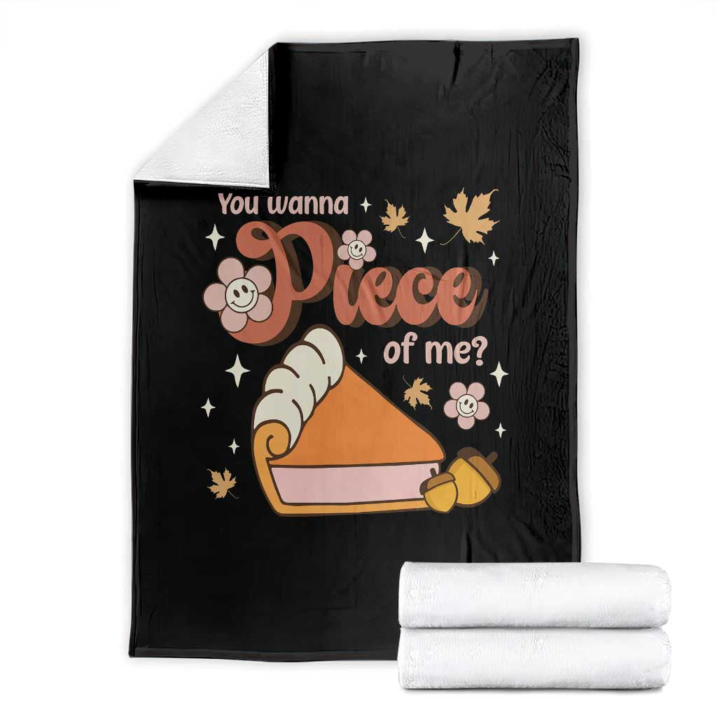 Funny Retro Thanksgiving Throw Blanket You Wanna Piece Of Me Fall Season Family Matching TS11 Black Print Your Wear