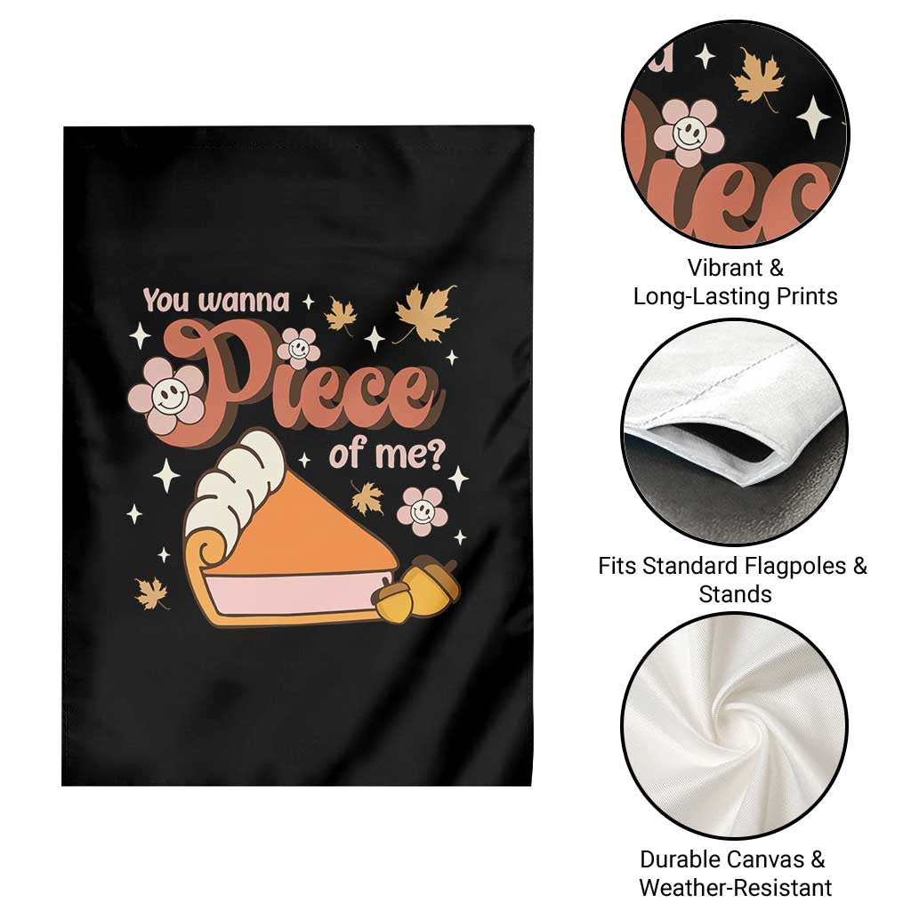 Funny Retro Thanksgiving Garden Flag You Wanna Piece Of Me Fall Season Family Matching TS11 Print Your Wear