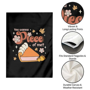 Funny Retro Thanksgiving Garden Flag You Wanna Piece Of Me Fall Season Family Matching TS11 Print Your Wear