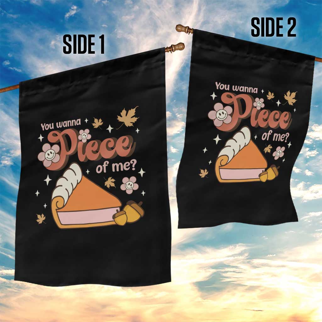 Funny Retro Thanksgiving Garden Flag You Wanna Piece Of Me Fall Season Family Matching TS11 Print Your Wear
